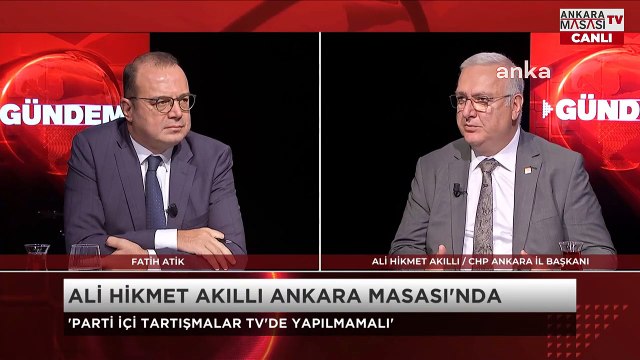 CHP Ankara İl Başkanı Ali Hikmet Akıllı: Biz yerel seçimlere sayın Genel Başkanımız ile gidilmesi gerektiği kanaatindeyiz