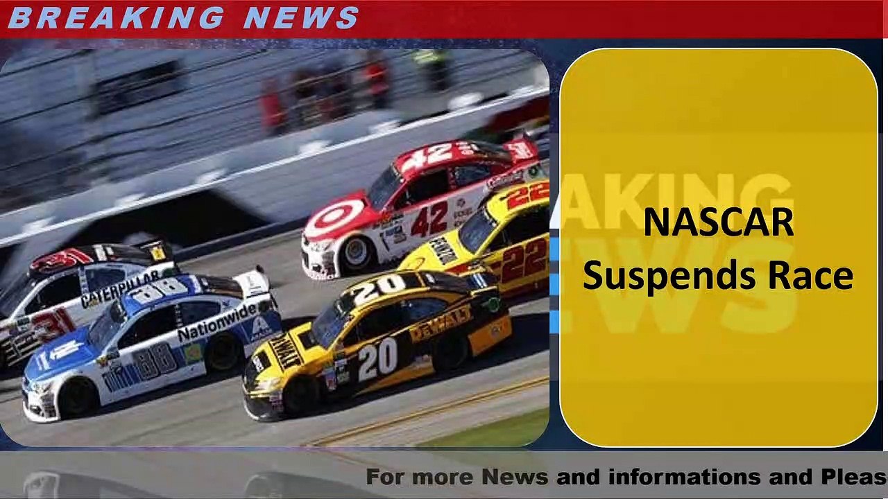 NASCAR Suspends Race