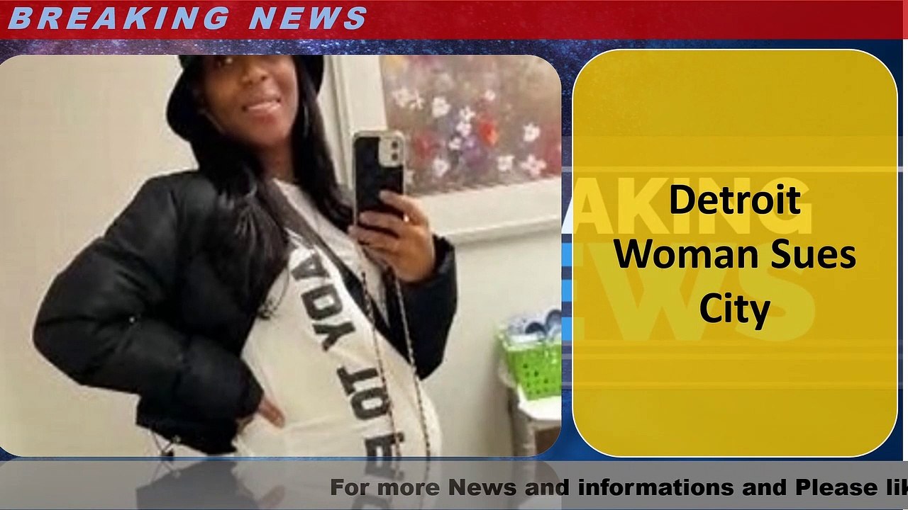 Detroit Woman Sues City