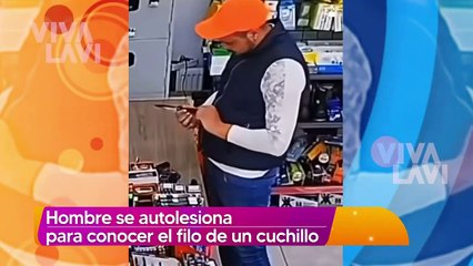 Hombre se autolesiona para conocer el filo de un cuchillo