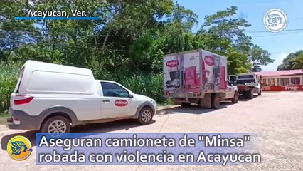 Aseguran camioneta de "Minsa" robada con violencia en Acayucan