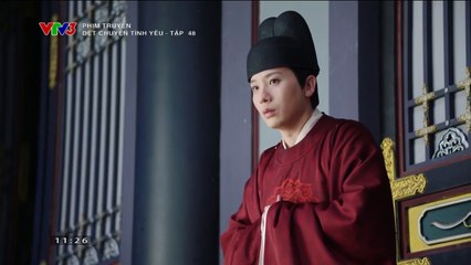 Dệt Chuyện Tình Yêu Tập 48 (Thuyết Minh VTV3) - Phim  Hoa Ngữ