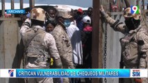 Critican vulnerabilidad de chequeos militares en frontera | Emisión Estelar SIN con Alicia Ortega