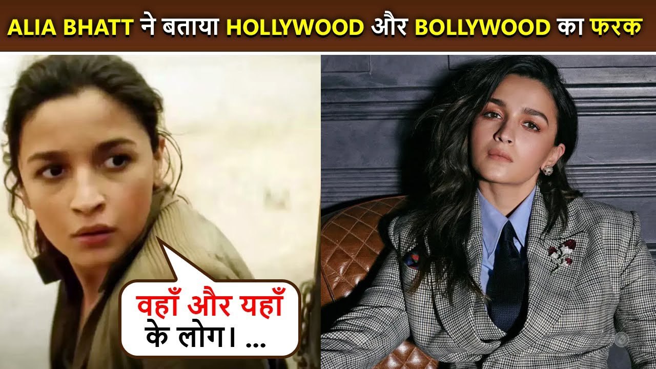 Alia Bhatt's Hollywood Experience: Tells What Sets it Apart from Bollywood