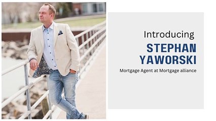 Introducing Stephan Yaworski: The Mortgage Contractor