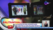 Mga personalidad ng GMA Integrated News, nagsama-sama para sa isang malaking proyekto | BT