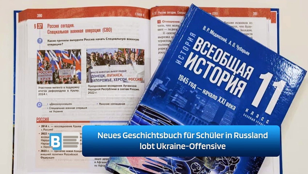 Neues Geschichtsbuch für Schüler in Russland lobt Ukraine-Offensive