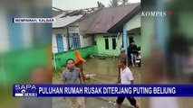 Puluhan Rumah Warga di Mempawah Kalbar Rusak Akibat Diterjang Angin Puting Beliung