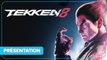 Tekken 8 - Tout savoir sur le jeu de combat