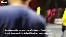 AEK-Dinamo Zagreb maçı öncesinde çıkan olaylarda 1 taraftar hayatını kaybetti