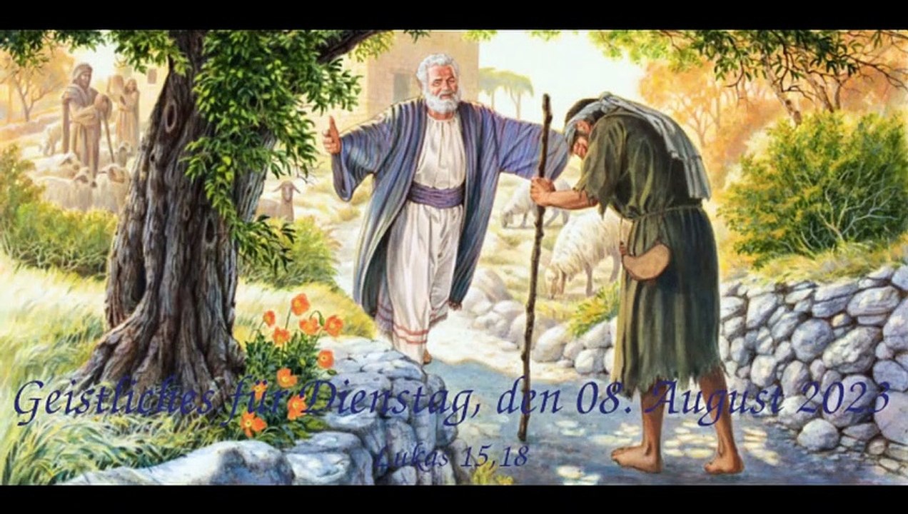 Geistliches für Dienstag, den 08. August 2023