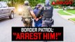 ILLEGAL Immigrants That LOST It - Border Patrol Police!
