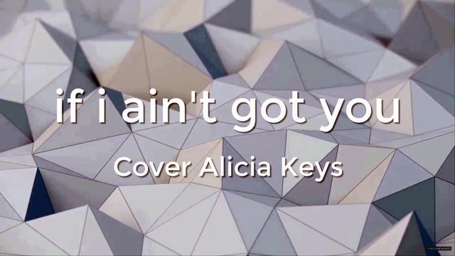 If i ain't got you - Cover Alicia Keys