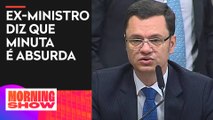 Anderson Torres: “Não sei de quem é a autoria da minuta”