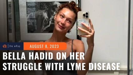 ‘Finally healthy’: Bella Hadid shares update on struggle with Lyme disease