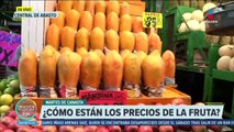 Así el precio de la fruta en temporada de lluvias la Central de Abasto CDMX