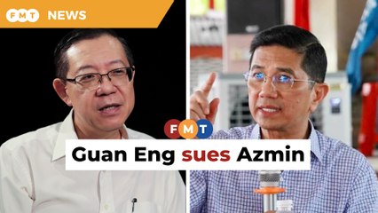 Guan Eng sues Azmin over ‘lansi’, abuse of power remark