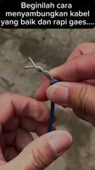 Cara menyambung kabel yang benar