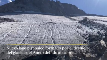 El glaciar del Aneto se derrite: así se forma un nuevo lago pirenaico por el calor