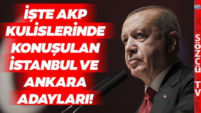 Sözcü TV Kulis Bilgilerine Ulaştı! İşte Kulislerde Konuşulan Yerel Seçim Adayları