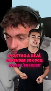 Inoxtag a déjà dépensé 80 000 € pour l'Everest !