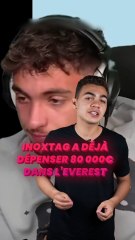 Inoxtag a déjà dépensé 80 000 € pour l'Everest ! 