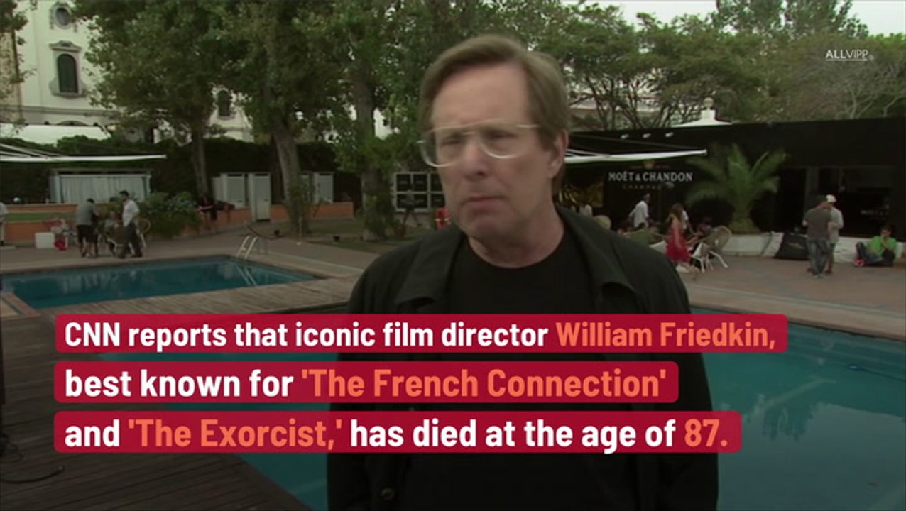 'The Exorcist' Director William Friedkin Dead at 87