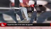 Kayseri'de sahte 14 bin dolar ele geçirildi