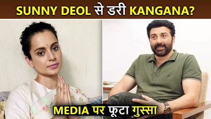 What!Kangana Ranaut SCARED Of Sunny Deol? ANGRY Reaction On Media