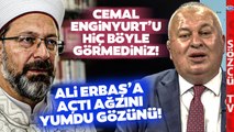 Cemal Enginyurt'tan Ali Erbaş'a Unutulmayacak Ağır Sözler! İlk Defa Böyle Sinirlendi