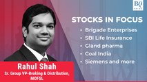 Stocks In Focus: Brigade, SBI Life, Siemens, Coal India & More | BQ Prime