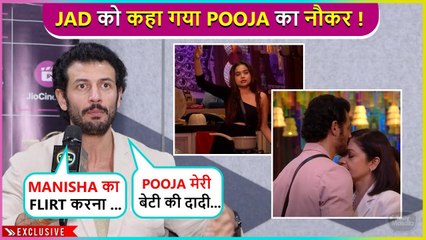 Main Upset...Jad Hadid On Being Called Pooja's Servant, Friendship With Jiya, Manisha & More