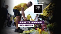 Suporter Meninggal Jelang Kualifikasi Liga Champions, AEK Athens Beri Penghormatan
