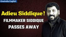 Malayalam director Siddique passes away, know cause of death & famous works | Oneindia News
