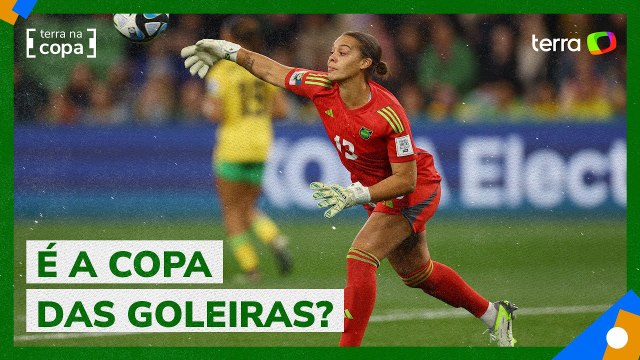 Musovic, Spencer: atuações decisivas de goleiras têm chamado a atenção na Copa do Mundo