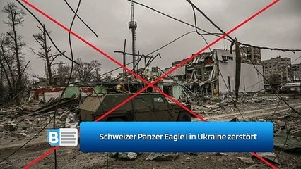 Schweizer Panzer Eagle I in Ukraine zerstört