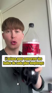 L’astuce pour conserver les bulles du soda plus longtemps