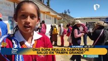 Apurímac: ONG SOPA realiza campaña de salud en Pampa Grande