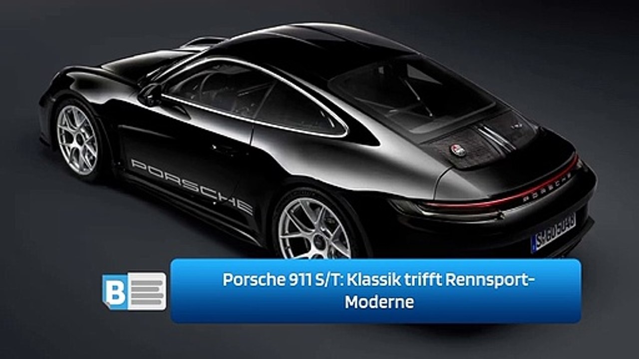 Porsche 911 S/T: Klassik trifft Rennsport-Moderne