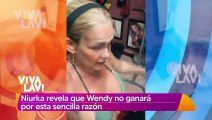 Niurka asegura que Wendy no ganará el reality