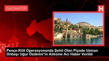 Pençe-Kilit Operasyonunda Şehit Olan Piyade Uzman Onbaşı Uğur Özdemir'in Ailesine Acı Haber Verildi