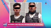 Detienen a policías de Neza por participar en balacera en el AICM