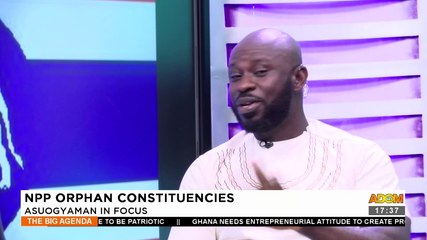 Download Video: NPP Orphan Constituencies: Asuogyaman in Focus - The Big Agenda on Adom TV (9-8-23)