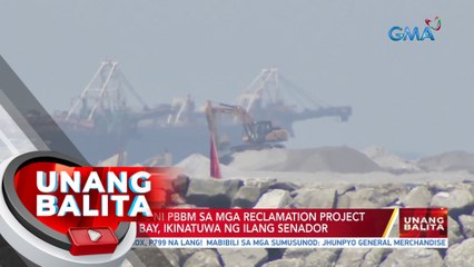 Pagsuspinde ni PBBM sa mga reclamation project sa Manila Bay, ikinatuwa ng ilang Senador | UB