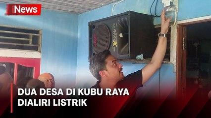 2 Desa di Kubu Raya Dialiri Listrik setelah Puluhan tahun Gelap Gulita