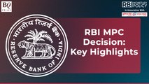 RBI Policy: Key Highlights From RBI MPC Decision