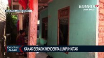 Kakak Beradik di Subang Menderita Lumpuh Otak