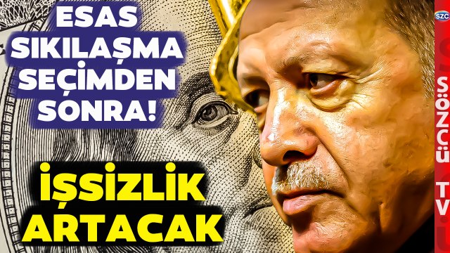 'SEÇİMDEN SONRASI TUFAN' Ünlü Ekonomist Enflasyon ve İşsizlik Tehlikesini Anlattı!