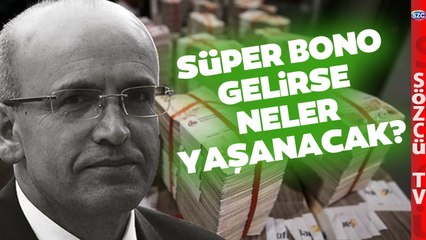 Kur Korumalı Yerine Süper Bono Gelirse Neler Yaşanacağını Ünlü Ekonomist Anlattı