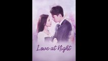 【HINDI DUB】 Love At Night Episode - 3 | Starring: Zicheng Gu | Zifeng Li | Xueyi Liu | Yuxi Zhang